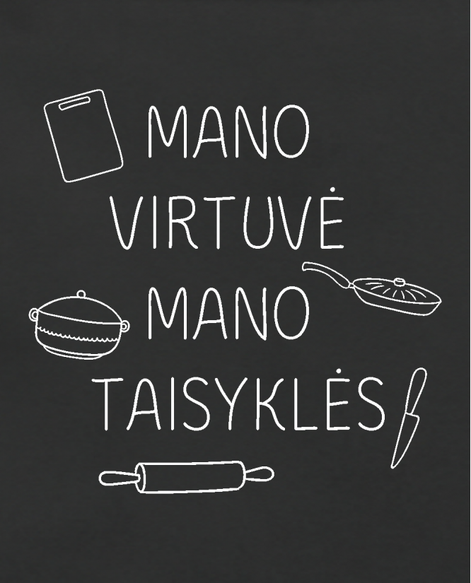 Mano virtvė mano taisyklės